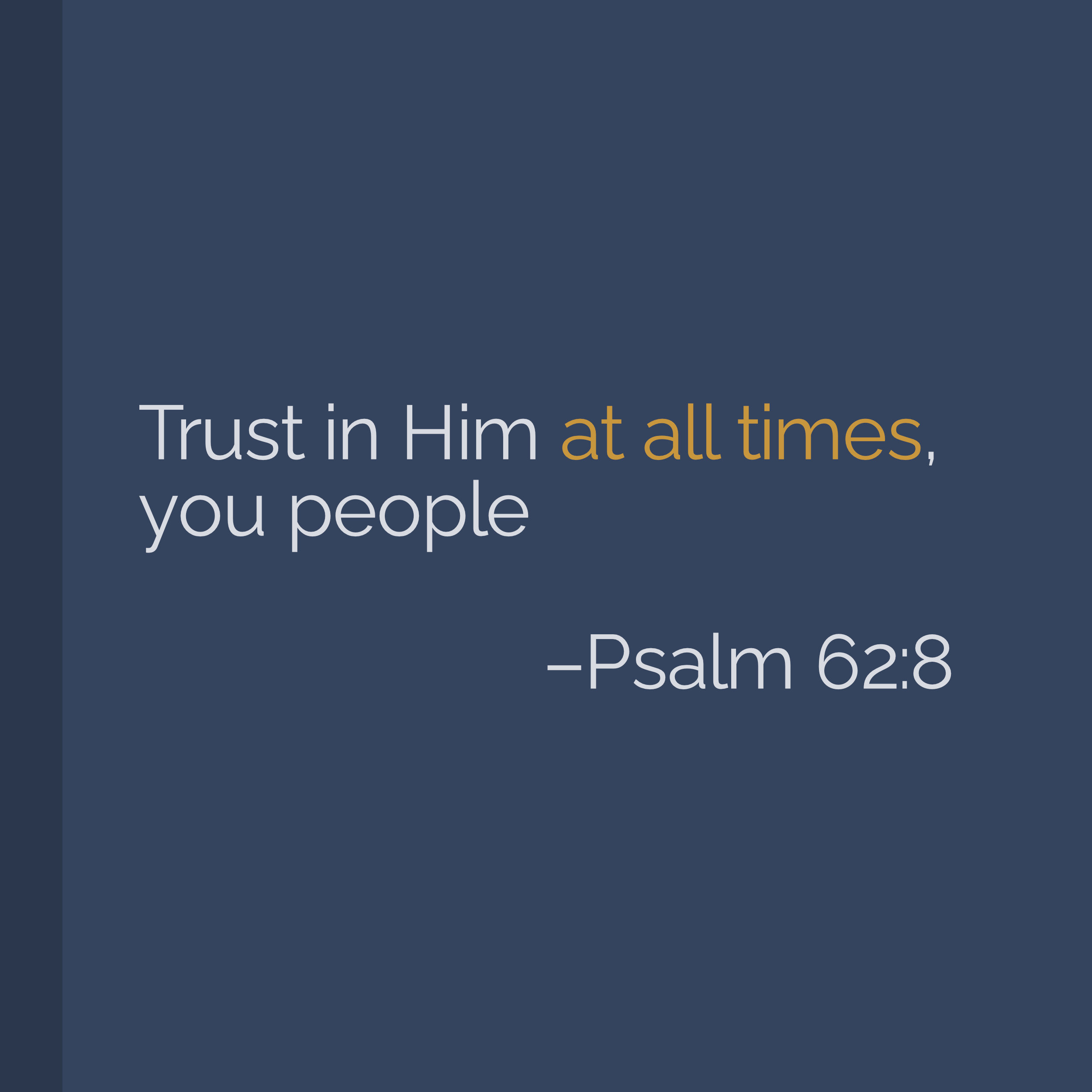 Trust in Him at all times