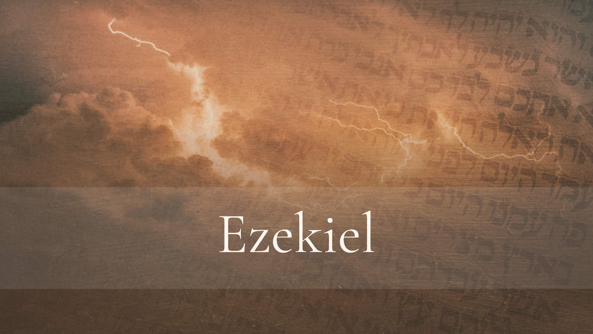 Ezekiel 1-2 – He Who Comes From Heaven is Above All
